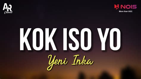 Lirik lagu kok iso yo × ping  lihat foto